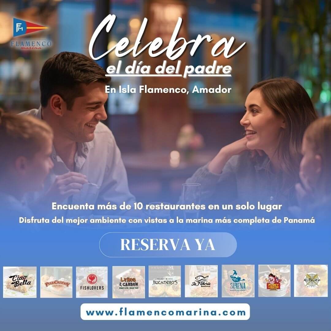 Celebra el Día del Padre en Amador, Isla Flamenco